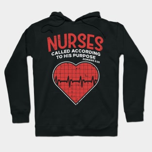 Nurses called according to his purpose - Christian Nurse Gift Hoodie